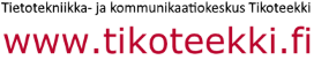 Tietotekniikka- ja kommunikaatiokeskus Tikoteekki www.tikoteekki.fi – Etusivu